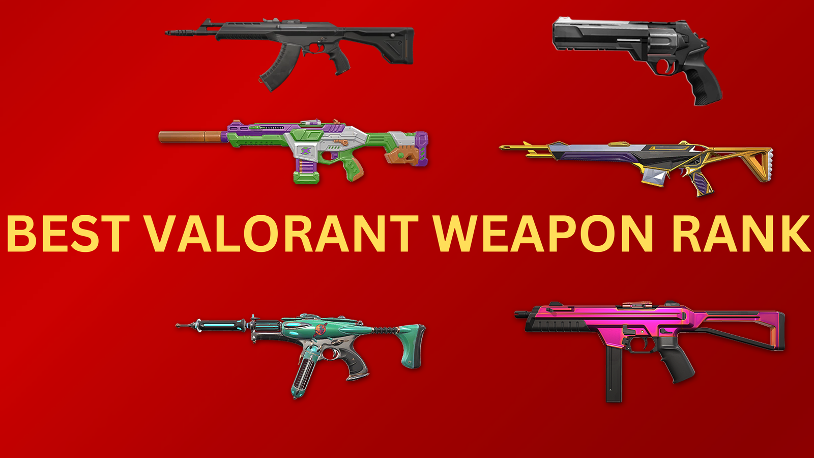 valorant ranks , Best Valorant Weapons Ranked